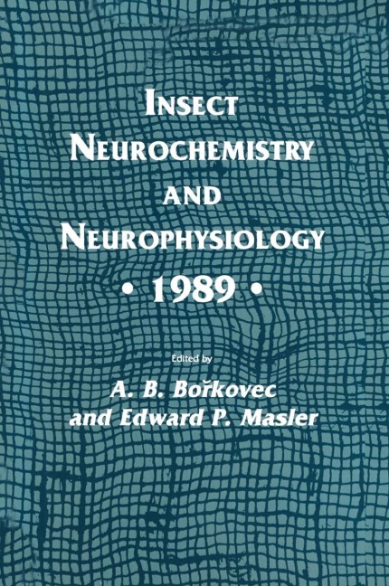 Insect Neurochemistry and Neurophysiology - 1989 -