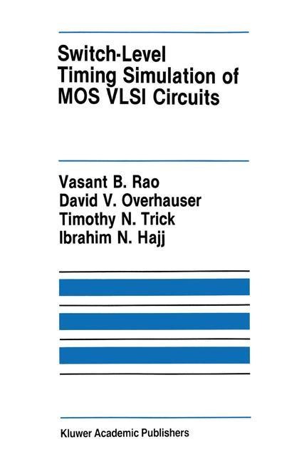 Switch-Level Timing Simulation of Mos VLSI Circuits