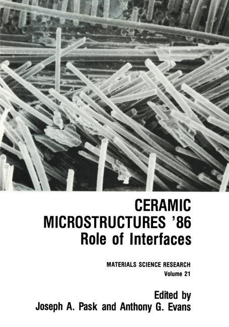 Ceramic Microstructures 86: Role of Interfaces