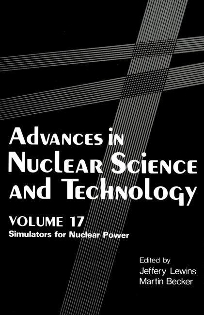Advances in Nuclear Science and Technology: Simulators for Nuclear Power