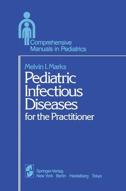 Pediatric Infectious Diseases: for the Practitioner