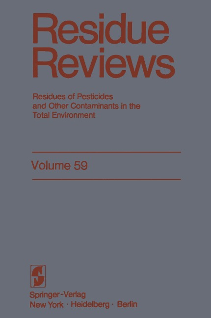 Residue Reviews: Residues of Pesticides and Other Contaminants in the Total Environment