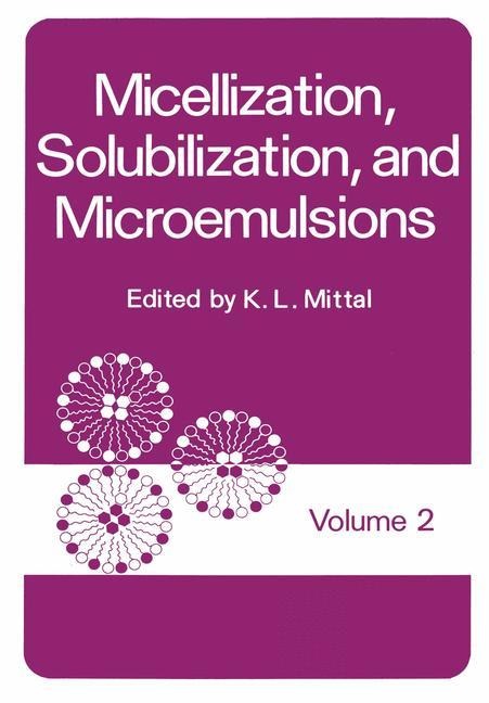 Micellization, Solubilization, and Microemulsions: Volume 2