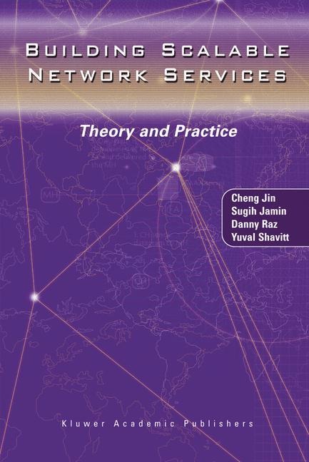 Building Scalable Network Services: Theory and Practice