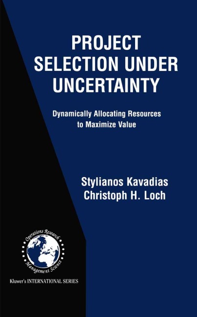 Project Selection Under Uncertainty: Dynamically Allocating Resources to Maximize Value