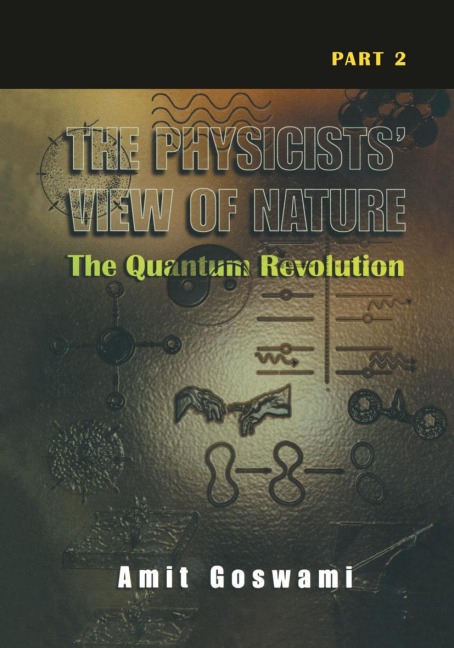 The Physicists View of Nature Part 2: The Quantum Revolution