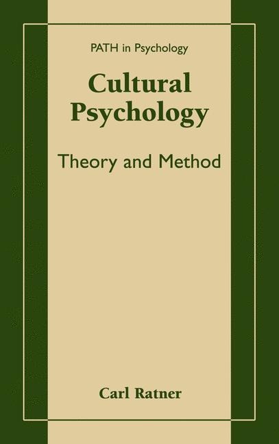 Cultural Psychology: Theory and Method