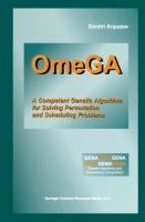 OmeGA: A Competent Genetic Algorithm for Solving Permutation and Scheduling Problems