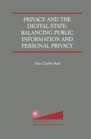 Privacy and the Digital State: Balancing Public Information and Personal Privacy