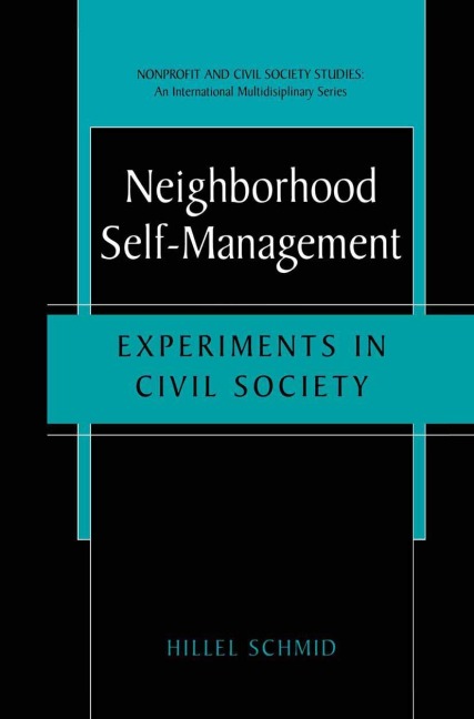 Neighborhood Self-Management: Experiments in Civil Society