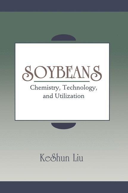 Soybeans: Chemistry, Technology, and Utilization