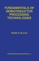 Fundamentals of Semiconductor Processing Technology