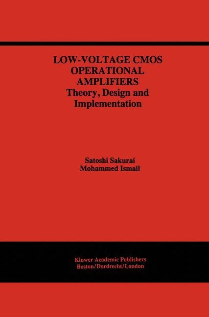 Low-Voltage CMOS Operational Amplifiers: Theory, Design and Implementation