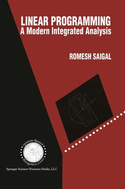 Linear Programming: A Modern Integrated Analysis