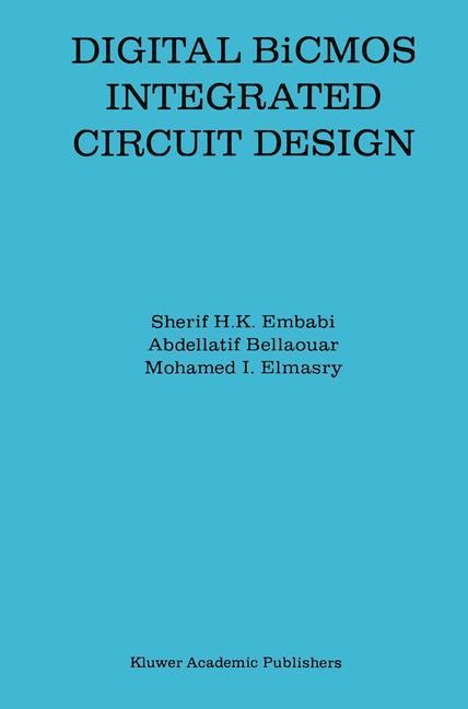 Digital BICMOS Integrated Circuit Design