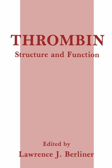 Thrombin: Structure and Function