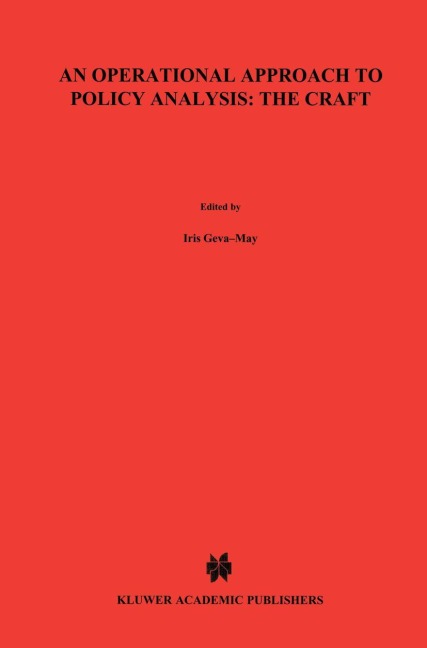 An Operational Approach to Policy Analysis: The Craft: Prescriptions for Better Analysis