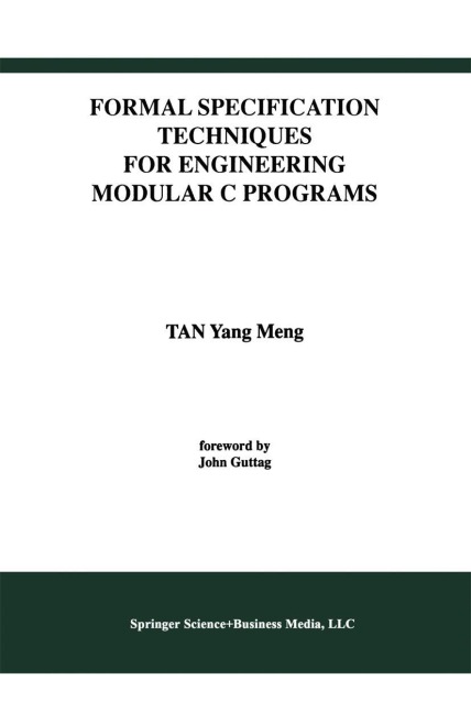 Formal Specification Techniques for Engineering Modular C Programs