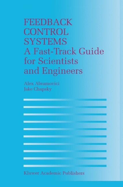 Feedback Control Systems: A Fast-Track Guide for Scientists and Engineers
