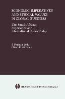 Economic Imperatives and Ethical Values in Global Business: The South African Experience and International Codes Today