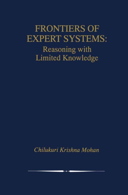 Frontiers of Expert Systems: Reasoning with Limited Knowledge