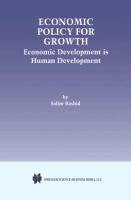 Economic Policy for Growth: Economic Development is Human Development