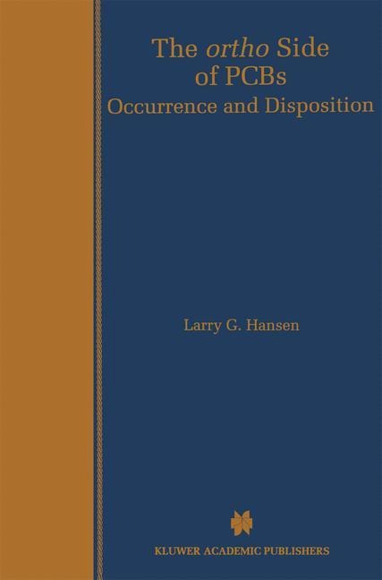 The ortho Side of PCBs: Occurrence and Disposition