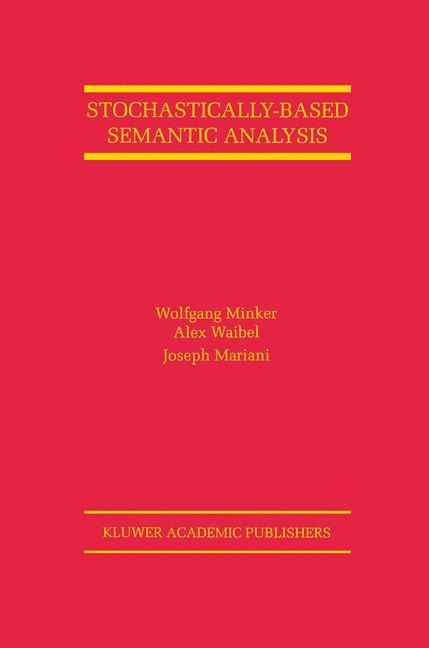Stochastically-Based Semantic Analysis