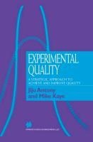 Experimental Quality: A strategic approach to achieve and improve quality