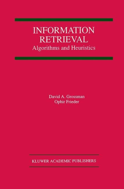 Information Retrieval: Algorithms and Heuristics
