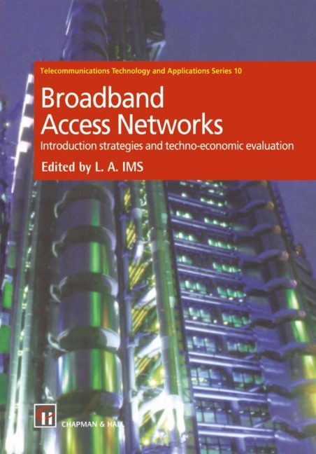 Broadband Access Networks: Introduction Strategies and Techno-economic Evaluation