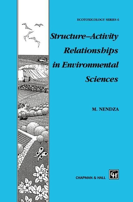 Structure-Activity Relationships in Environmental Sciences