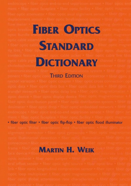 Fiber Optics Standard Dictionary
