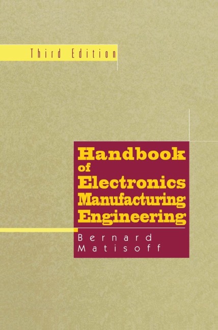 Handbook of Electronics Manufacturing Engineering