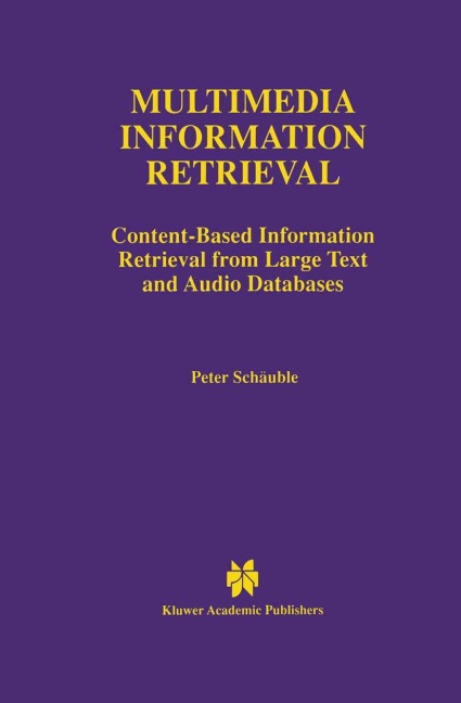 Multimedia Information Retrieval: Content-Based Information Retrieval from Large Text and Audio Databases