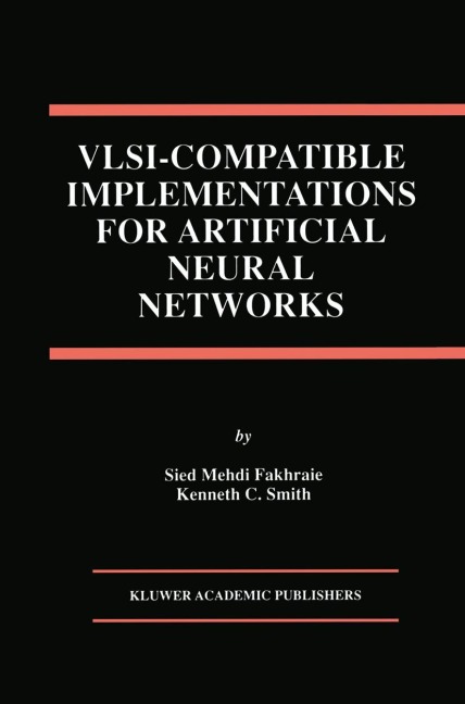 VLSI - Compatible Implementations for Artificial Neural Networks