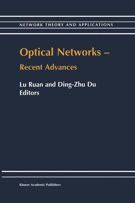 Optical Networks - Recent Advances: Recent Advances
