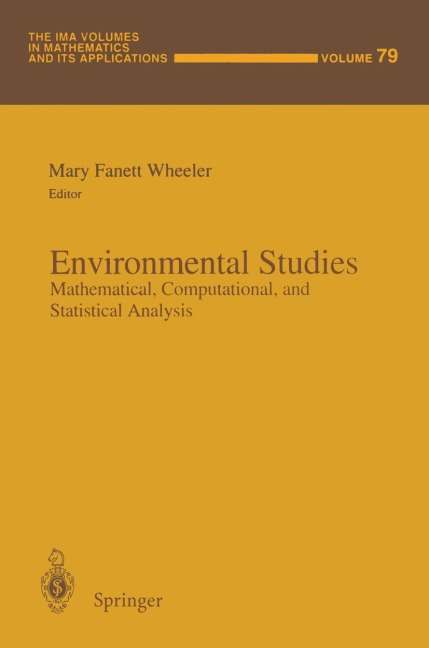 Environmental Studies: Mathematical, Computational, and Statistical Analysis