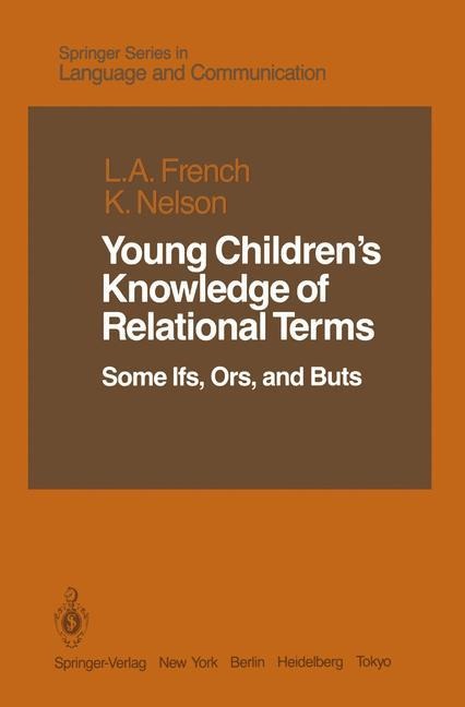 Young Childrens Knowledge of Relational Terms: Some Ifs, Ors, and Buts