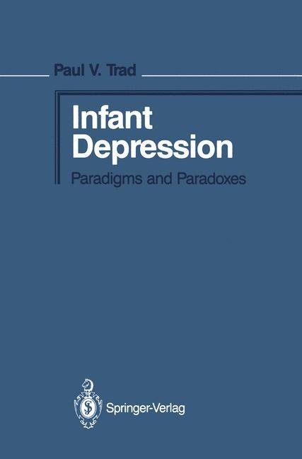 Infant Depression: Paradigms and Paradoxes