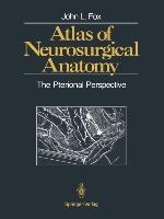 Atlas of Neurosurgical Anatomy: The Pterional Perspective