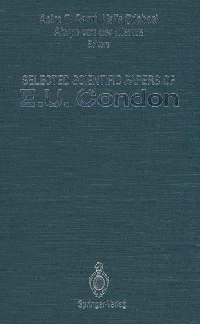 Selected Scientific Papers of E.U. Condon