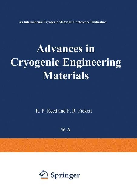 Advances in Cryogenic Engineering Materials: Part A