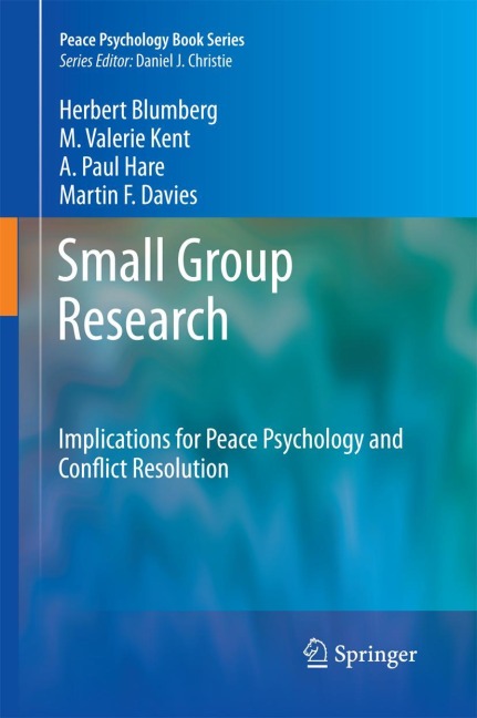 Small Group Research: Implications for Peace Psychology and Conflict Resolution