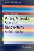 Vortex, Molecular Spin and Nanovorticity: An Introduction