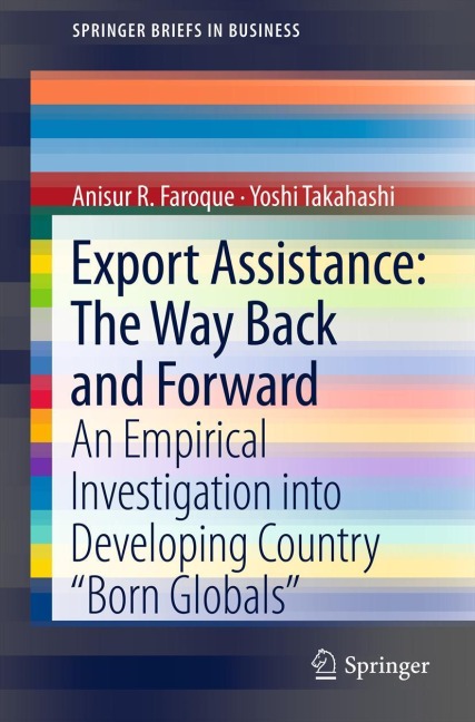 Export Assistance: The Way Back and Forward: An Empirical Investigation into Developing Country Born Globals