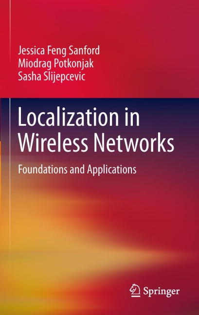 Localization in Wireless Networks: Foundations and Applications