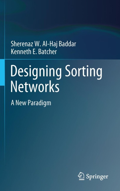Designing Sorting Networks: A New Paradigm