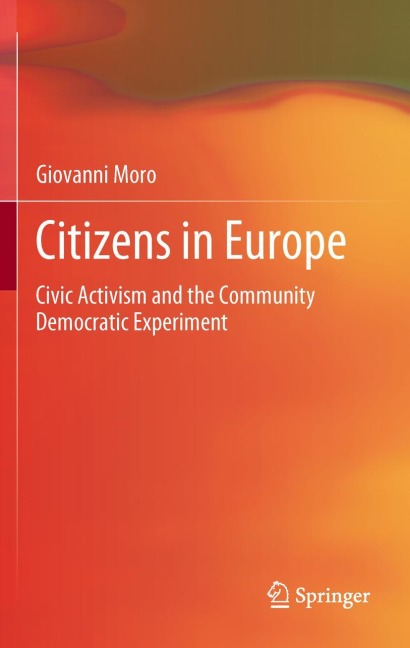 Citizens in Europe: Civic Activism and the Community Democratic Experiment