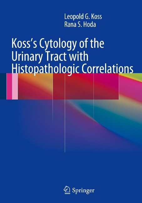 Kosss Cytology of the Urinary Tract with Histopathologic Correlations